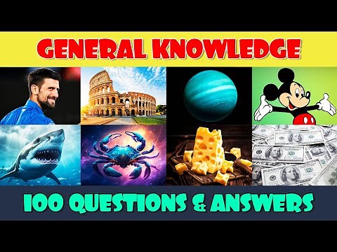 General Knowledge Trivia Quiz | 100 Questions