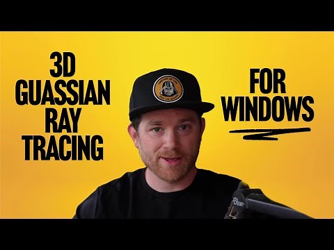 How to Use 3D Gaussian Ray Tracing on Windows (Full Tutorial)