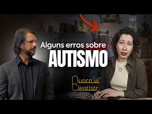 I've never seen a scientist make some mistakes about AUTISM.