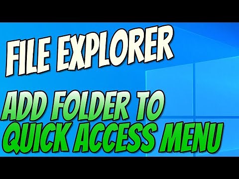 How To Add A Folder To The File Explorer Quick Access Menu In Windows 10 Tutorial