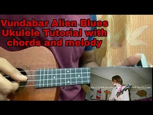 Vundabar - Alien Blues | Ukulele Tutorial | Lesson | How to play+Chords