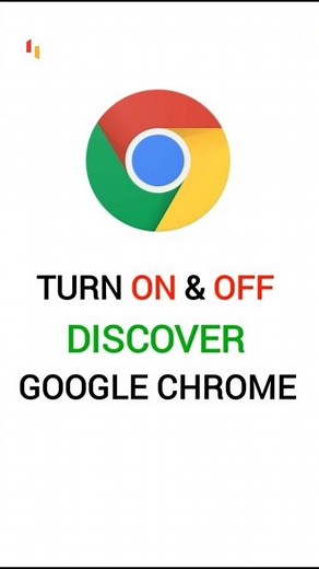 How to Turn On and Off Google Discover in Chrome Android ?
