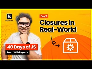 Day 11: JavaScript Closures With Real-World Examples 🤩