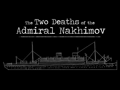 The Two Deaths of the Admiral Nakhimov