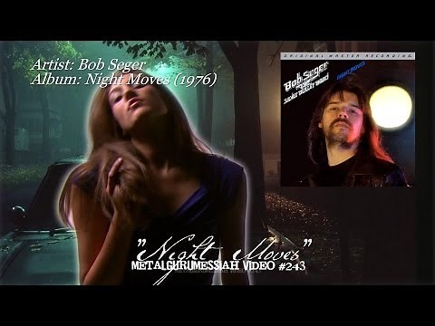 Night Moves - Bob Seger (1976) HQ Audio HD Video