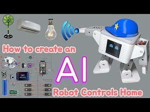 Build an AI Robot controls home from Scratch | ESP32 Voice Assistant Robot Project