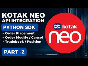 Kotak Neo API Integration | Python SDK | Part -2