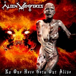 Alien Vampires - No One Here Gets Out Alive