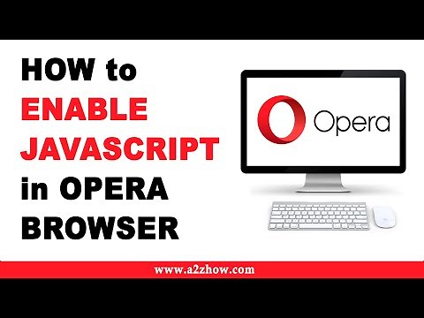 How to Enable Javascript in Opera Browser