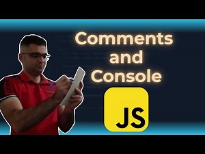 Comments and Console | Javascript Basics | #6