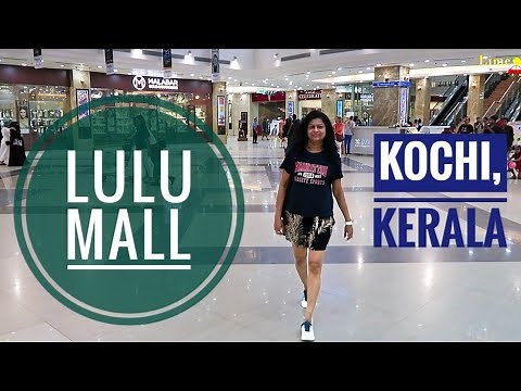 Lulu Mall Kochi, Kerala | India's Biggest Shopping Mall