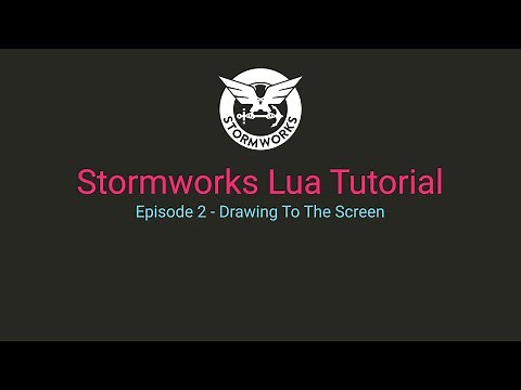 Stormworks Lua Tutorial - Episode 2: Drawing