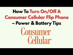 How To Turn On/Off A Consumer Cellular Flip Phone – Power & Battery Tips