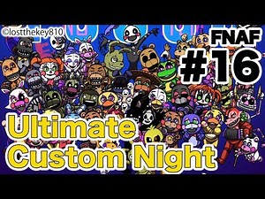 #16 - Five Nights at Freddy's Ultimate Custom Night 50/20ノーアイテムクリア解説 [日本語字幕]
