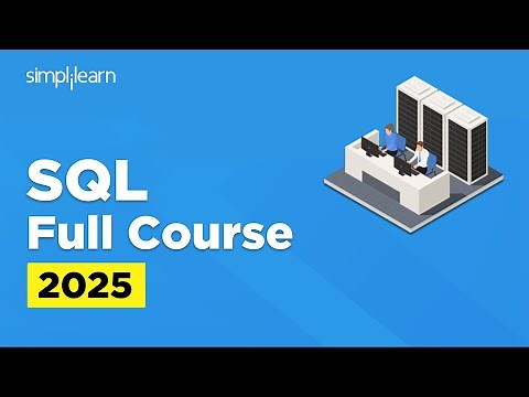 SQL Full Course 2026 | SQL Tutorial for Beginners | SQL Beginner to Advanced Training | Simplilearn