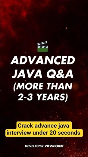 Most Asked Advanced Java Interview Questions ✅