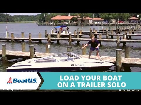 How To Load A Boat On A Trailer Solo | BoatUS
