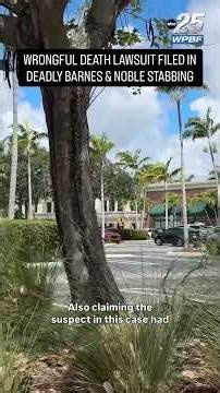 Lawsuit filed over Palm Beach Gardens Barnes & Noble stabbing