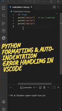 Python Formatting & Auto - Indentation Error Handling In VSCode(Visual Studio Code) - Python Basics