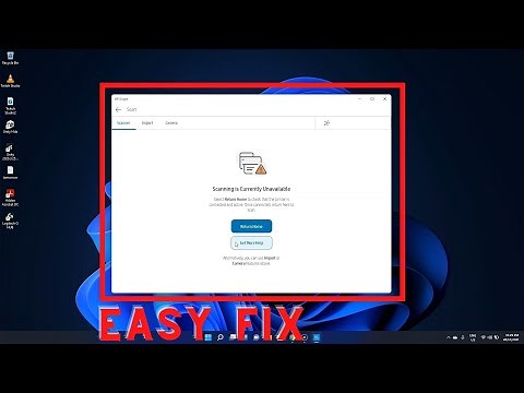 How to Fix HP Smart "Scanning is Currently Unavailable" Issue on Windows 11/10