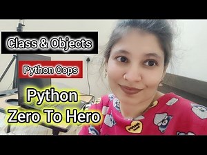 Python Classes and Objects Explained | OOP for Beginners | Simple Examples & Clear Explanatio
