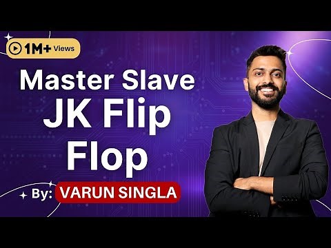 Lec -36: Master Slave JK Flip Flop | Digital Electronics