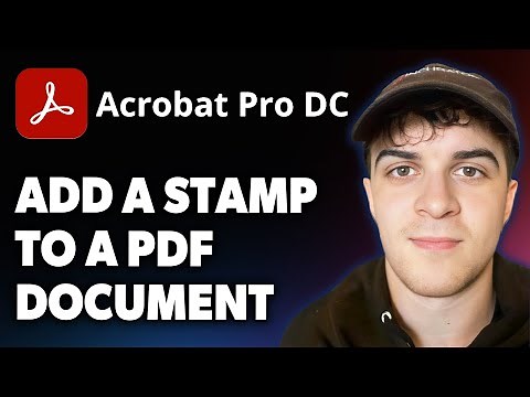 How to Add a Stamp to a PDF Document in Adobe Acrobat DC [2025 Full Guide]
