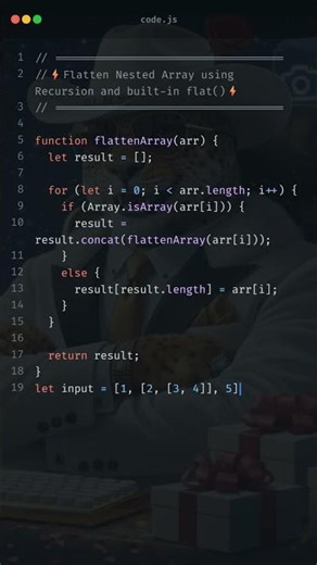 Flatten nested array in JavaScript using recursion and flat method