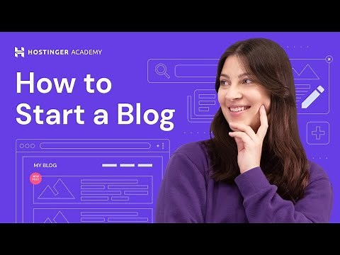 How to start a blog: Step by step guide