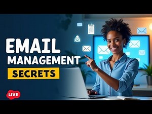 LIVE: Master Email Management | Boost Productivity & Organize Your Inbox Like a Pro!