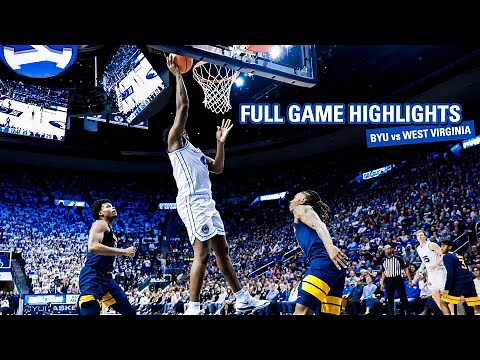 BYU Basketball vs West Virginia || FULL GAME HIGHLIGHTS