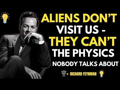 Aliens Don't Visit Us — They CAN'T The Physics Nobody Talks About