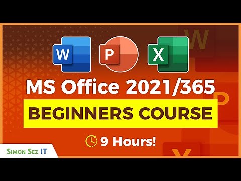 Microsoft Office 2021/365 for Beginners: 9+ Hours of Excel, Word, and PowerPoint Training
