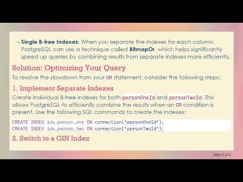 Optimizing PostgreSQL Queries: Tackling the OR Statement Slowdown
