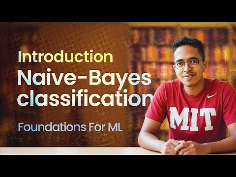 Foundations for ML | Naive-Bayes classification, ML model evaluation | confusion matrix [Lecture 16]
