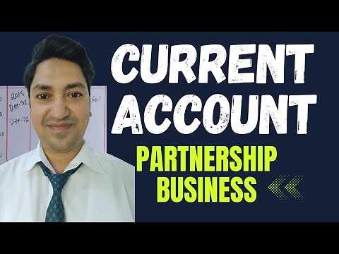 Current Account in Partnership Business | Accounting Tutorial