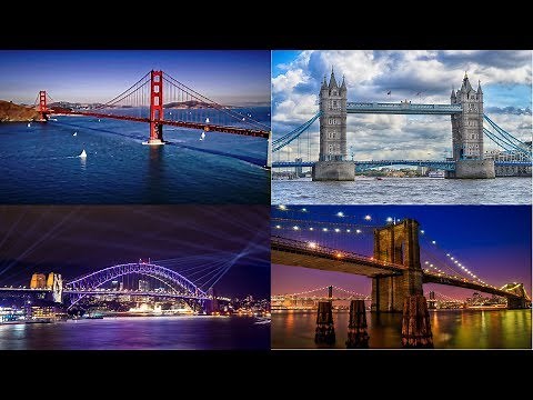 10 Most Famous Bridges In The World★Golden Gate Bridge,Tower Bridge, Sydney Harbour Bridge★