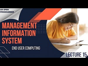 End User Computing| What is Computing | Management Information System | Lecture 15 | With Notes PDF