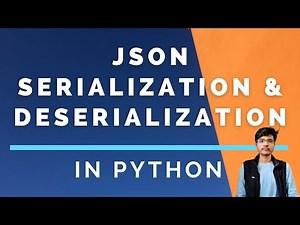 What is JSON Serialization and Deserialization? | Python