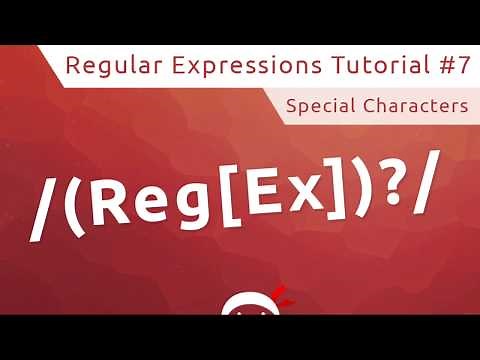 Regular Expressions (RegEx) Tutorial #7 - Special Characters