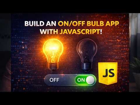 Build an App that turns ON or OFF an Electric Bulb using JavaScript