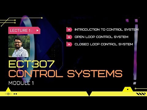Introduction to Control systems | Types of control systems | CS Module 1 | Lect 1