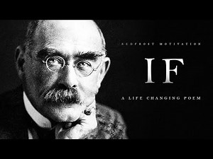 IF by Rudyard Kipling A Life Changing Poem