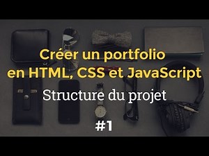 Créer un portfolio en HTML, CSS et JavaScript - Partie 1