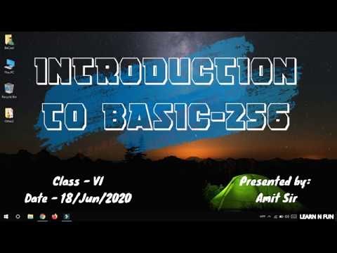 CLASS 6 - INTRODUCTION TO BASIC 256