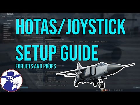 How to Set Up Joystick / HOTAS in War Thunder - Guide For Jets & Props