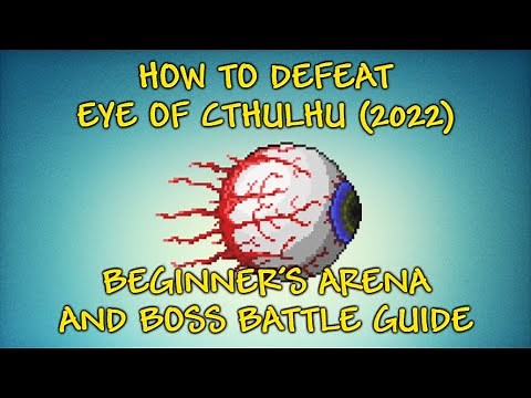 Terraria Beginner's Guide - How To Defeat The Eye Of Cthulhu And Arena Setup