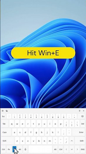 Fastest Way to Open File Explorer in Windows