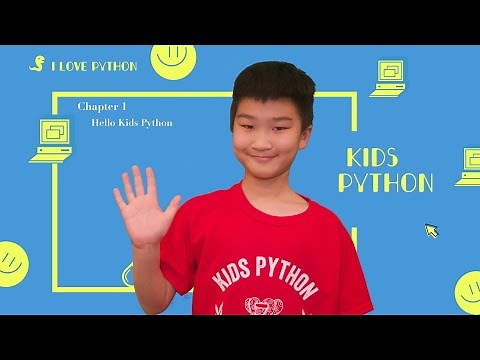 Coding For Kids, Kids Python 101: Chapter 1 Hello Kids Python