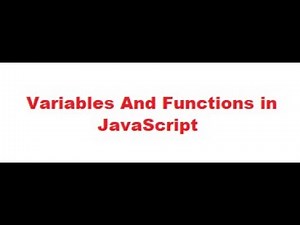 Variables and Functions in JavaScript